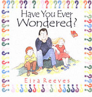 Book cover for Have You Ever Wondered