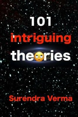 Cover of 101 intriguing theories