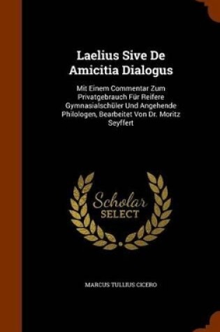 Cover of Laelius Sive de Amicitia Dialogus