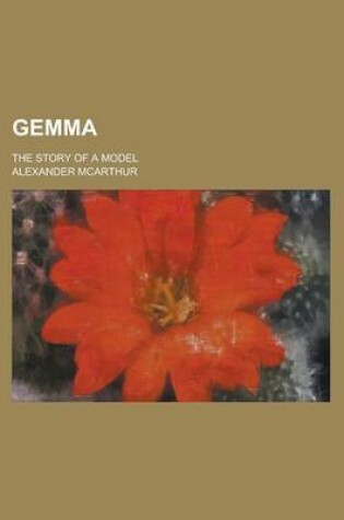 Cover of Gemma; The Story of a Model