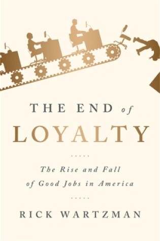 Cover of The End of Loyalty