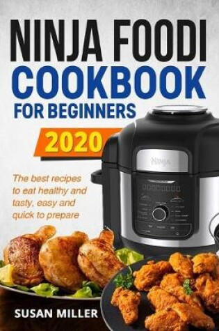 Cover of Ninja Foodi Cookbook for Beginners