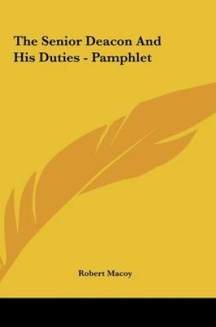 Cover of The Senior Deacon and His Duties - Pamphlet