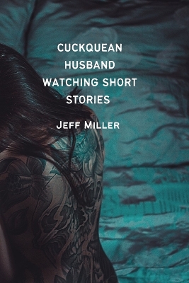 Book cover for Cuckquean Husband Watching Short Stories