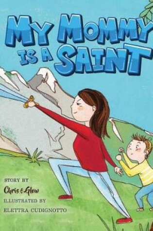 Cover of My Mommy Is a Saint