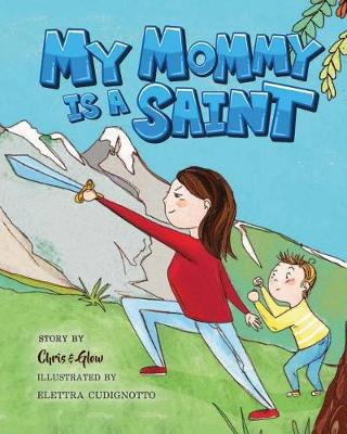 Book cover for My Mommy Is a Saint