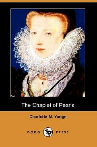 Cover of The Chaplet of Pearls (Dodo Press)