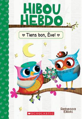 Cover of Hibou Hebdo: N� 16 - Tiens Bon, �ve!