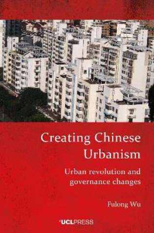 Cover of Creating Chinese Urbanism