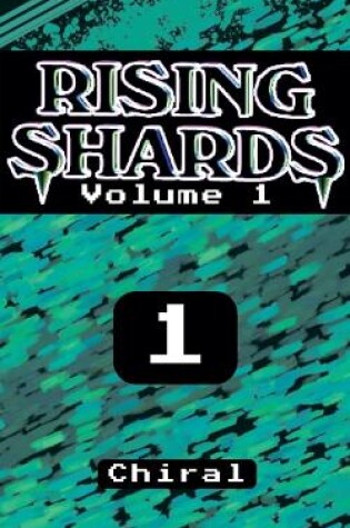 Cover of Rising Shards Volume 1