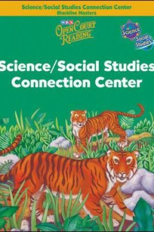 Cover of Open Court Reading, Science and Social Studies Connection Center Blackline Masters, Grade 2