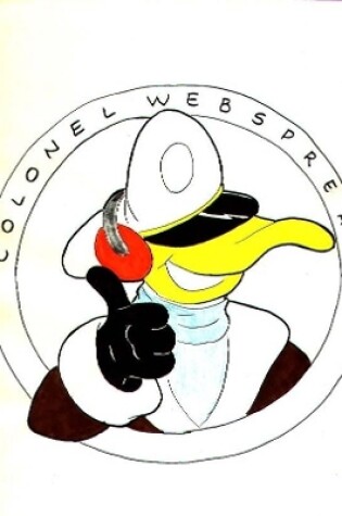 Cover of The Completely Unauthorized Adventures of Colonel Webspread