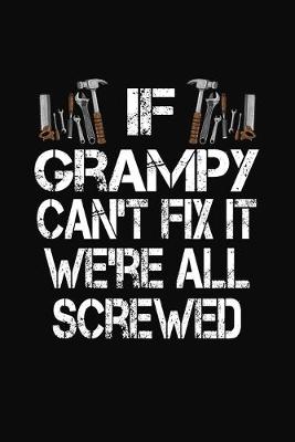 Book cover for If Grampy Can't Fix We're All Screwed