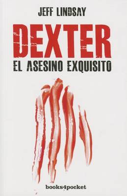 Book cover for Dexter, El Asesino Exquisito