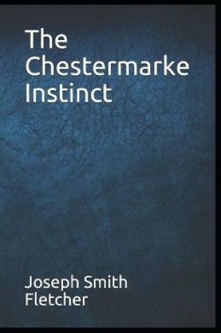 Cover of The Chestermarke Instinct annotated