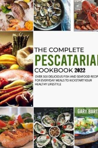 Cover of The Complete Pescatarian Cookbook 2022