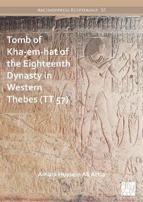 Cover of Tomb of Kha-em-hat of the Eighteenth Dynasty in Western Thebes (TT 57)