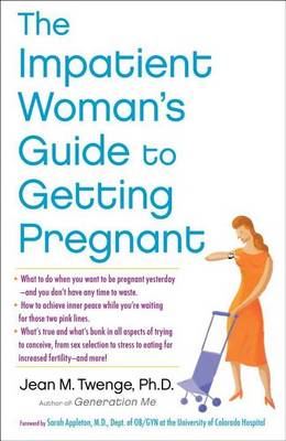 Book cover for The Impatient Woman's Guide to Getting Pregnant