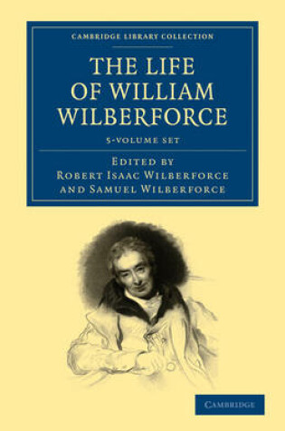 Cover of The Life of William Wilberforce 5 Volume Set