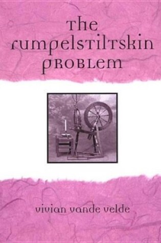 Cover of The Rumpelstiltskin Problem