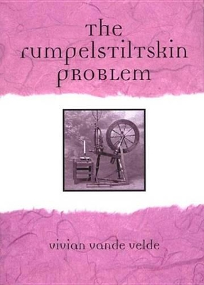 Book cover for The Rumpelstiltskin Problem