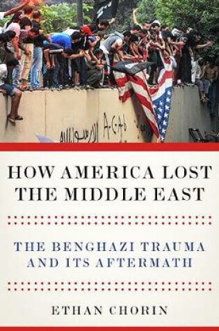 Cover of How America Lost the Middle East
