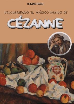 Cover of Descubriendo El Mágico Mundo de Cézanne