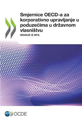 Book cover for Smjernice OECD-a za korporativno upravljanje u poduzecima u drzavnom vlasnistvu