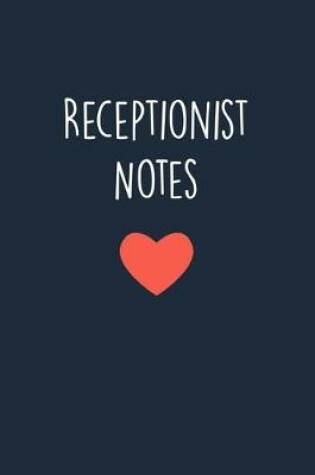 Cover of Receptionist Notes