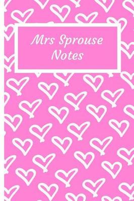 Book cover for Mrs Sprouse Notes