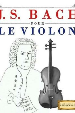 Cover of J. S. Bach Pour Le Violon