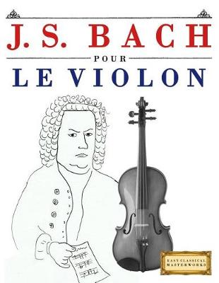 Book cover for J. S. Bach Pour Le Violon