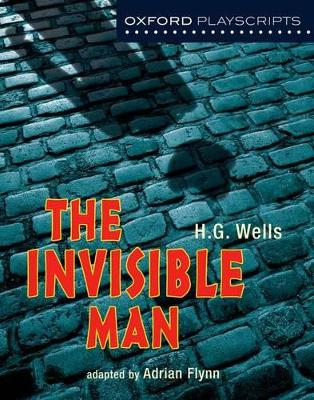 Book cover for Oxford Playscripts: The Invisible Man