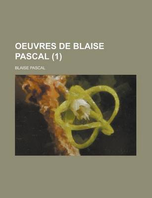 Book cover for Oeuvres de Blaise Pascal (1)