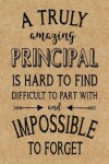 Book cover for A Truly Amazing Principal is Hard to Find