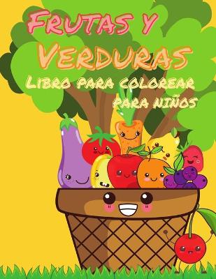 Book cover for Libro para colorear de frutas y verduras para niños