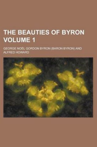 Cover of The Beauties of Byron Volume 1