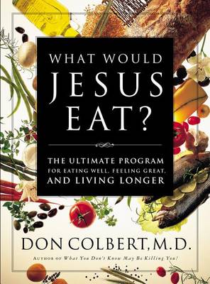 Book cover for The What Would Jesus Eat Cookbook