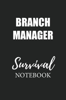 Book cover for Branch Manager Survival Notebook