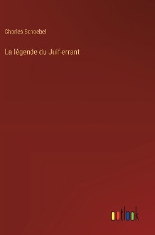 Cover of La légende du Juif-errant