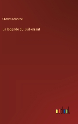 Book cover for La légende du Juif-errant