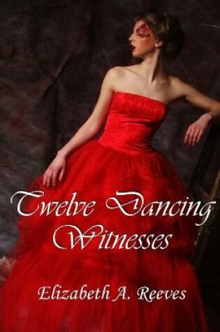 Cover of Twelve Dancing Witnesses