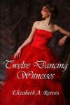 Book cover for Twelve Dancing Witnesses