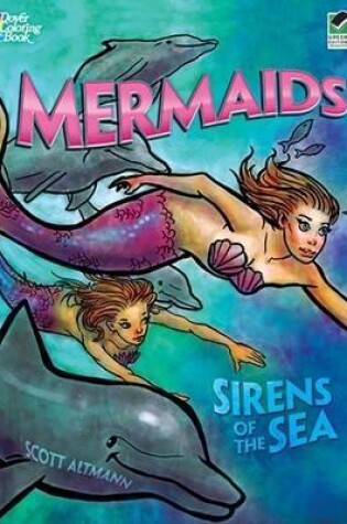 Cover of Mermaids, Sirens of the Sea
