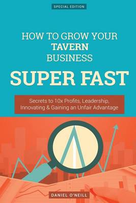 Book cover for How to Grow Your Tavern Business Super Fast