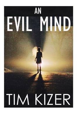 Book cover for An Evil Mind--A Suspense Novel