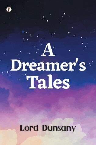 Cover of A Dreamer's Tales (Edition1st)