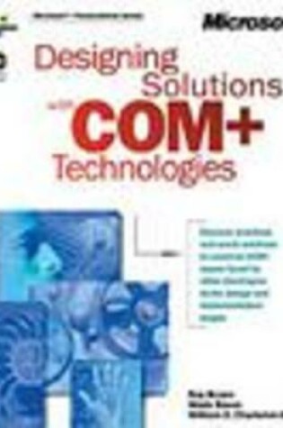 Cover of Designing Solutions with COM+ Technologies