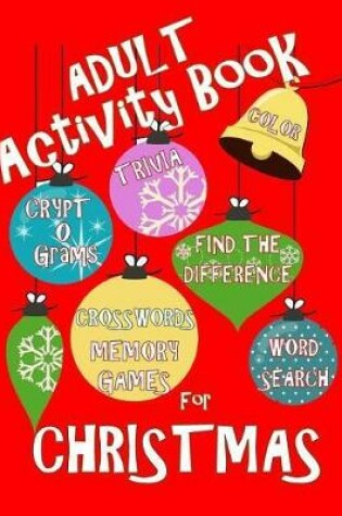 Cover of Adult Activity Book Christmas Activity Book for Adults