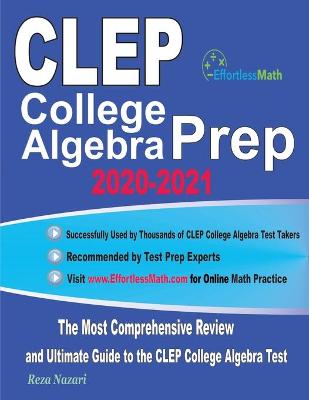 Book cover for CLEP College Algebra Prep 2020-2021